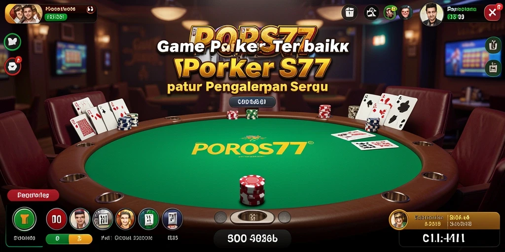Screenshot POROS77 menampilkan gameplay poker yang intens dan mendebarkan.